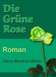 Die grüne Rose